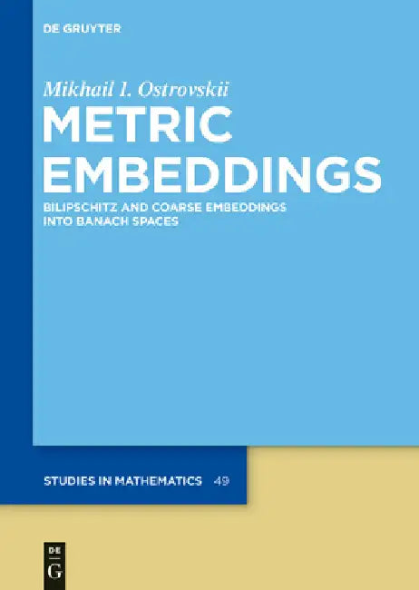 Buy Metric Embeddings (English, Mikhail I. Ostrovskii) — BookShops.in