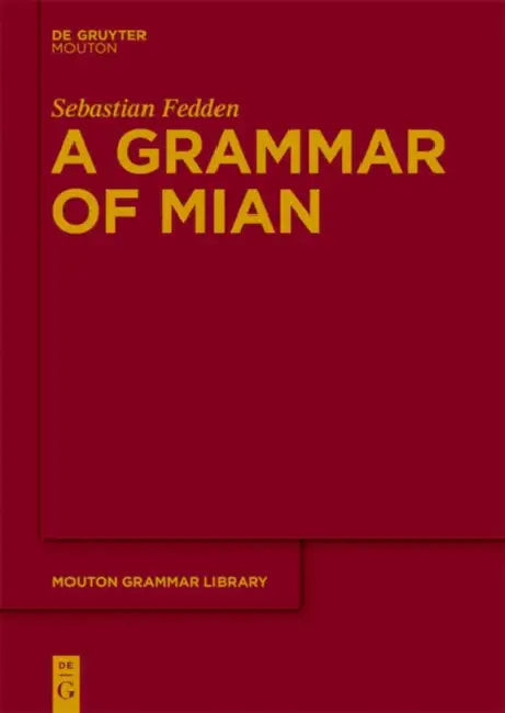 Buy A Grammar of Mian (English, Sebastian Fedden) โ BookShops.in