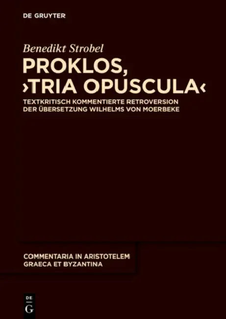Buy Proklos, "Tria opuscula" (English, Benedikt Strobel) โ BookShops.in