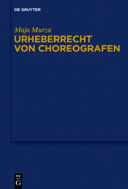 Buy Urheberrecht von Choreografen (English, Maja Murza) — BookShops.in