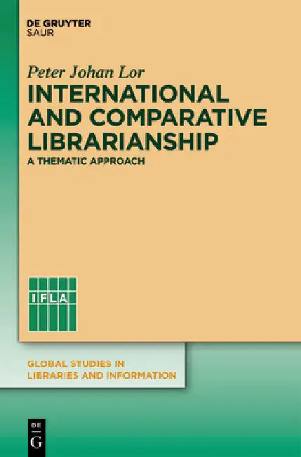 Buy International and Comparative Librarianship (English, Peter Johan Lor) — BookShops.in