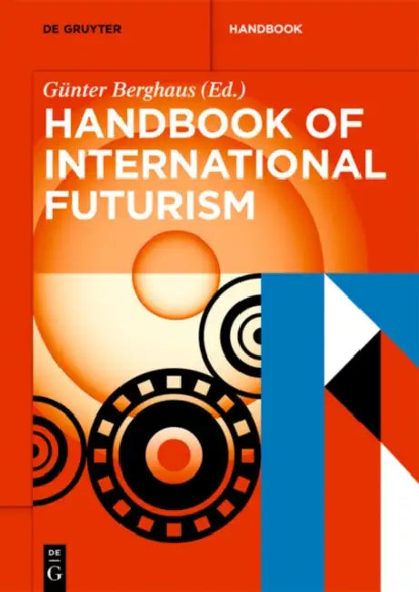 Buy Handbook of International Futurism (English, Gnter Berghaus) — BookShops.in