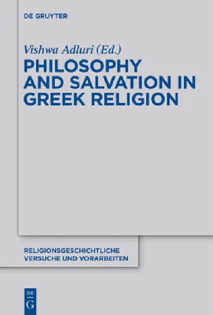 Buy Philosophy and Salvation in Greek Religion (English, Vishwa Adluri) — BookShops.in