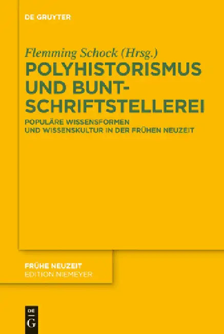 Buy Polyhistorismus und Buntschriftstellerei (English, Flemming Schock) — BookShops.in