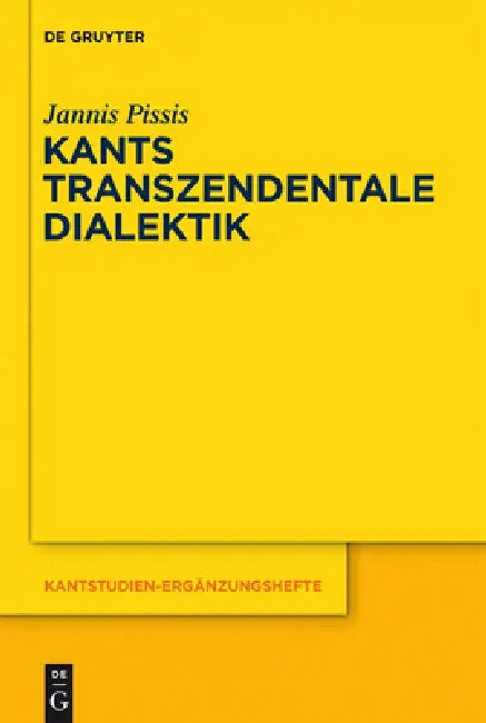 Buy Kants transzendentale Dialektik (English, Jannis Pissis) β BookShops.in