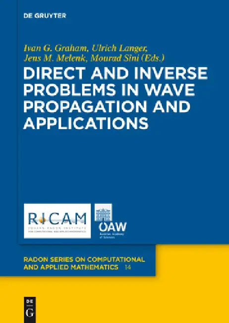 Buy Direct and Inverse Problems in Wave Propagation and Applications (English, Ivan Graham | Ulrich Langer | Jens Melenk) — BookShops.in