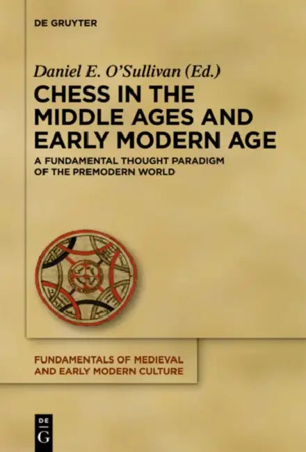 Buy Chess in the Middle Ages and Early Modern Age (English, Daniel E. O'Sullivan) โ BookShops.in