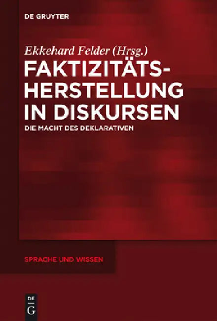 Buy Faktizitätsherstellung in Diskursen (English, Ekkehard Felder) — BookShops.in