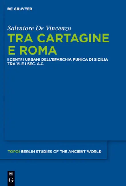 Buy Tra Cartagine e Roma (English, Salvatore De Vincenzo) — BookShops.in