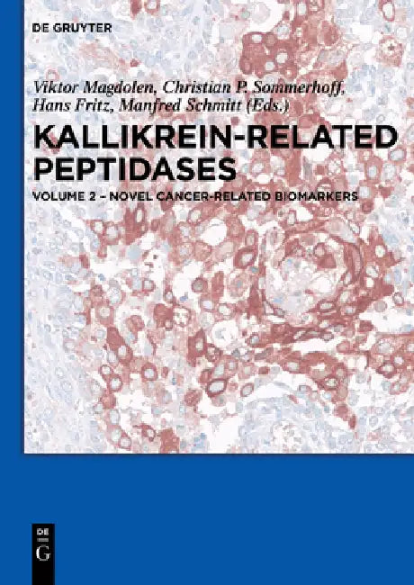 Buy Novel Cancer-Related Biomarkers | by Viktor Magdolen | Christian P. Sommerhoff | Hans Fritz | de Gruyter | by Viktor Magdolen | Christian P. Sommerhoff | Hans Fritz | de Gruyter | by Viktor Magdolen | Christian P. Sommerhoff | Hans Fritz | de Gruyter | by Viktor Magdolen | Christian P. Sommerhoff | Hans Fritz | de Gruyter | by Viktor Magdolen | Christian P. Sommerhoff | Hans Fritz | de Gruyter | by Viktor Magdolen | Christian P. Sommerhoff | Hans Fritz | de Gruyter | by Viktor Magdolen | Christi — BookShops.in