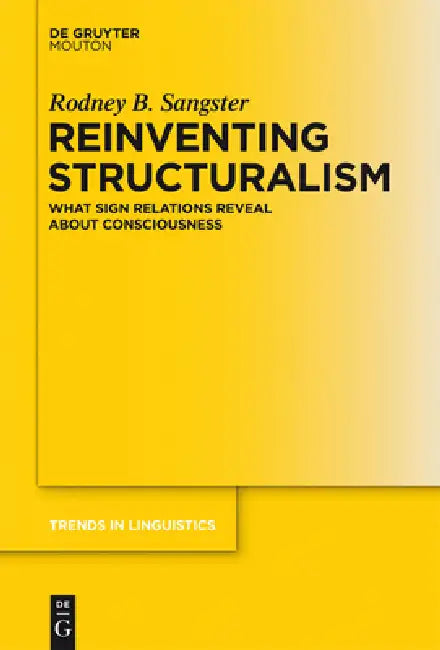 Buy Reinventing Structuralism (English, Rodney B. Sangster) — BookShops.in