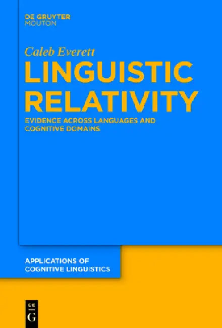 Buy Linguistic Relativity (English, Caleb Everett) โ BookShops.in
