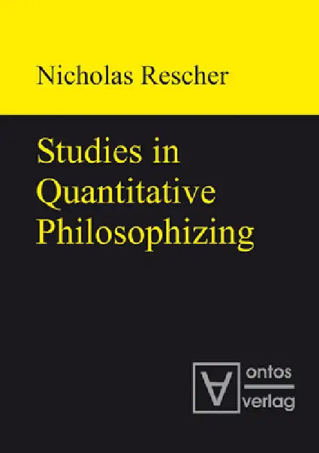 Buy Studies in Quantitative Philosophizing (English, Nicholas Rescher) — BookShops.in