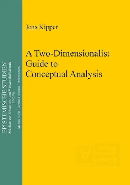 Buy A Two-Dimensionalist Guide to Conceptual Analysis (English, Jens Kipper) β BookShops.in