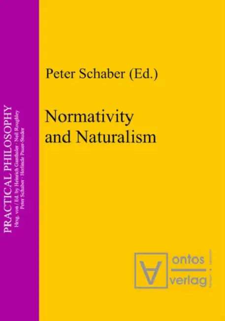 Buy Normativity and Naturalism (English, Peter Schaber) — BookShops.in