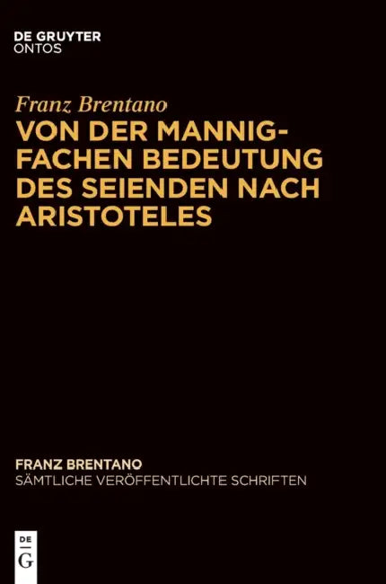 Buy Von Der Mannigfachen Bedeutung Des Seienden Nach Aristoteles (English, Mauro Antonelli | Werner Sauer | Werner Sauer) — BookShops.in