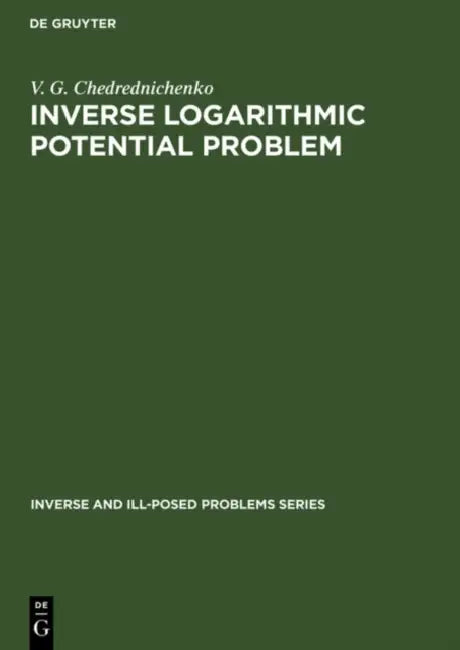 Buy Inverse Logarithmic Potential Problem (English, V. G. Cherednichenko) — BookShops.in