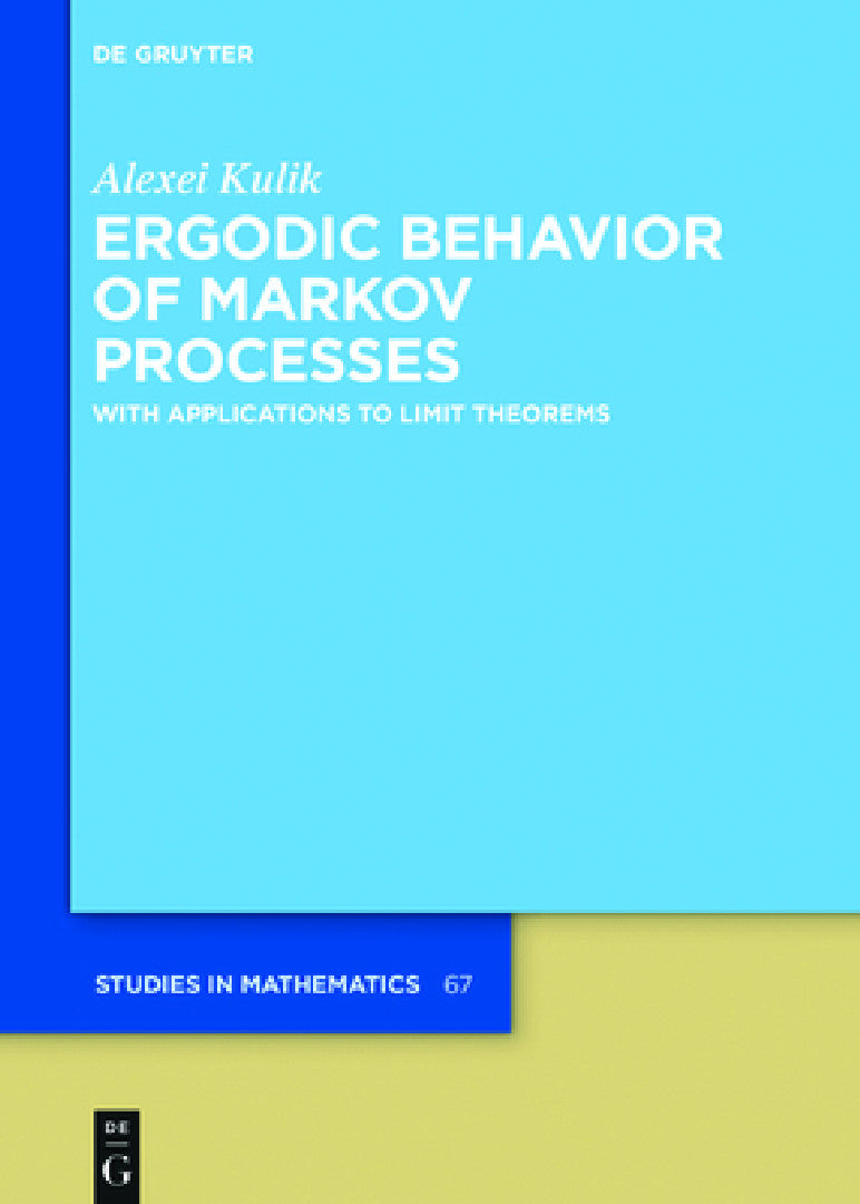 Buy Ergodic Behavior of Markov Processes (English, Alexei Kulik) โ BookShops.in