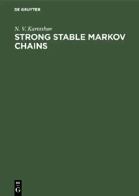 Buy Strong Stable Markov Chains (English, N. V. Kartashov) — BookShops.in