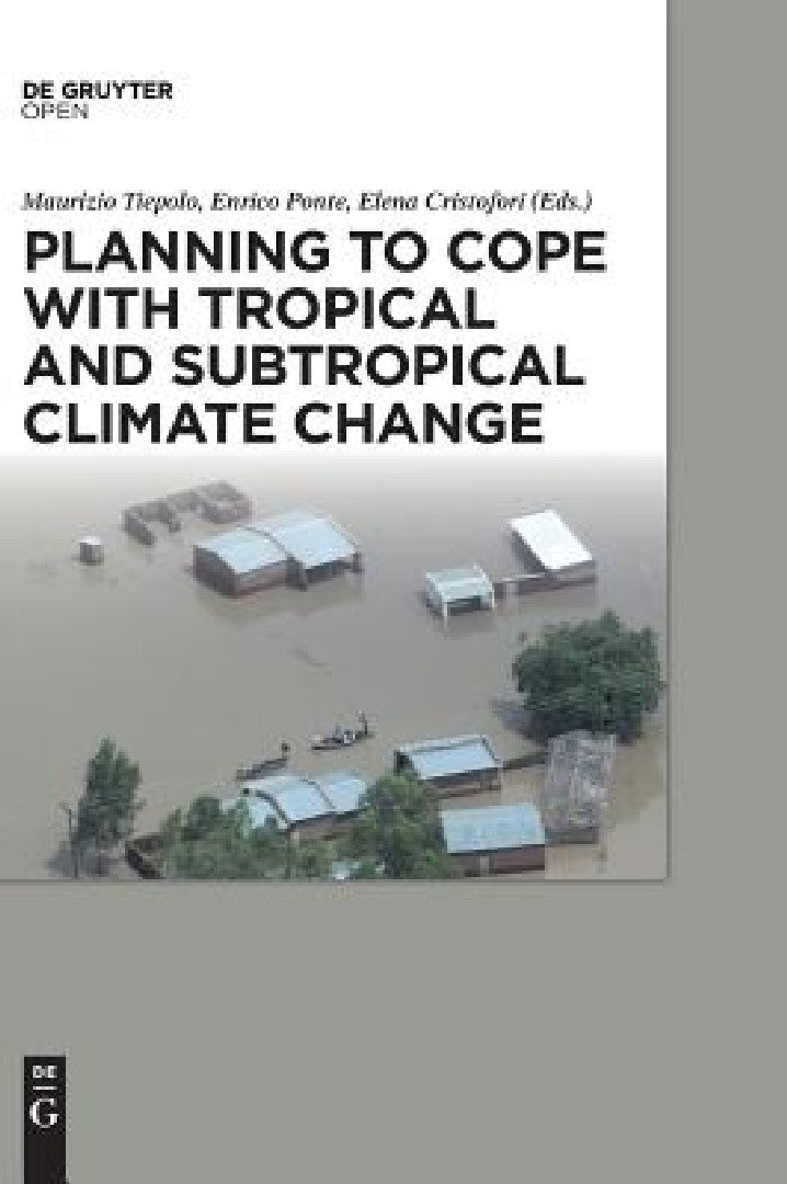 Buy Planning to cope with tropical and subtropical climate change (English, Maurizio Tiepolo) — BookShops.in