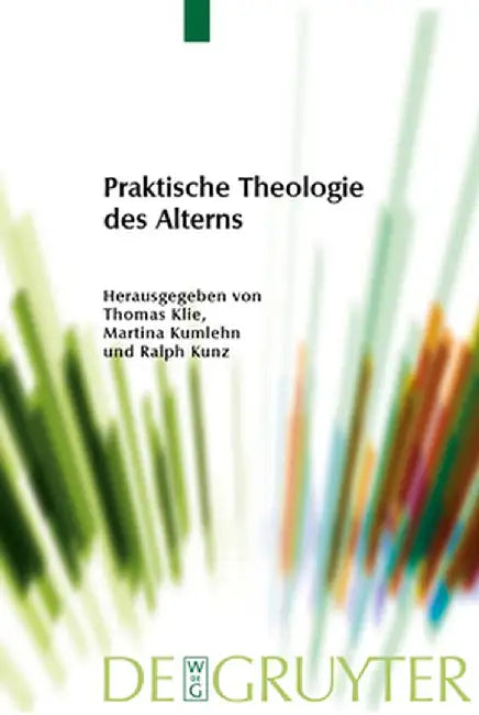 Buy Praktische Theologie Des Alterns (English, Thomas Klie) β BookShops.in