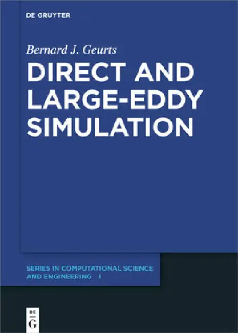 Buy Direct and Large-Eddy Simulation (English, Bernard J. Geurts) — BookShops.in