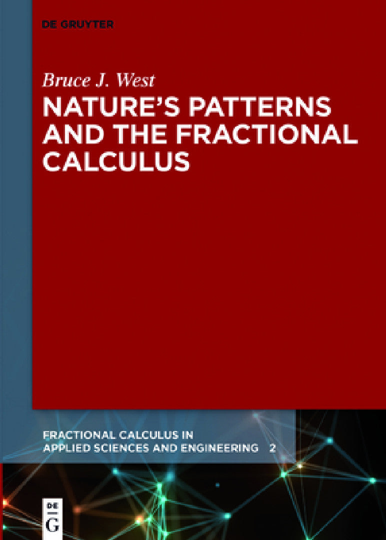 Buy Nature's Patterns and the Fractional Calculus (English, Bruce J. West) — BookShops.in