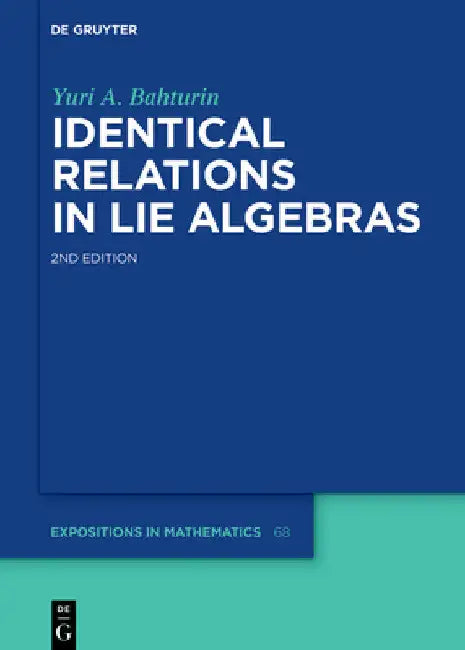 Buy Identical Relations in Lie Algebras (English, Yuri Bahturin) — BookShops.in