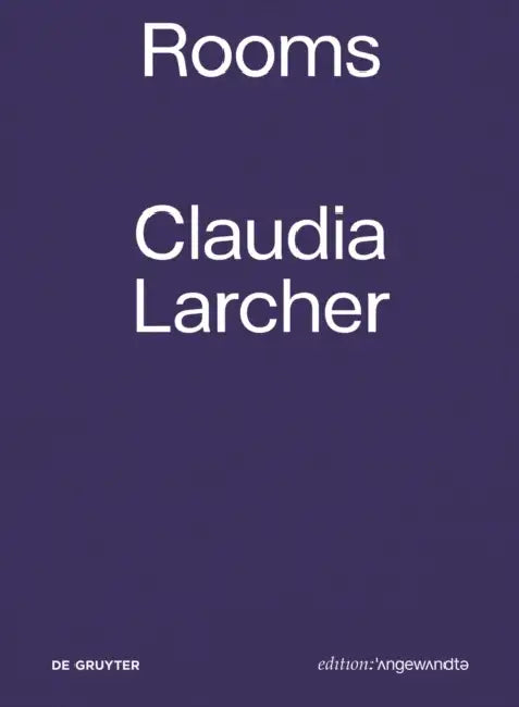 Buy Claudia Larcher - Rooms (English, Verena Konrad) — BookShops.in