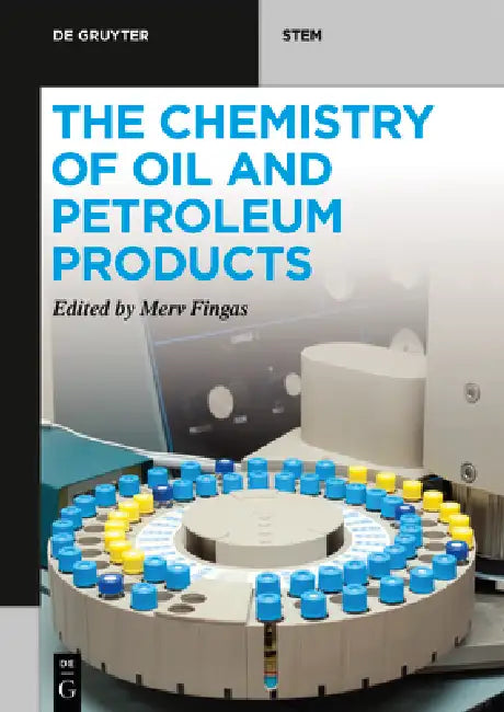 Buy The Chemistry of Oil and Petroleum Products (English, Merv Fingas) β BookShops.in