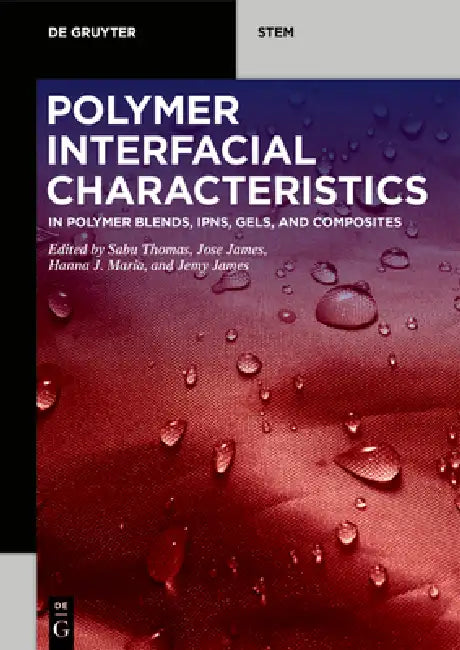Buy Polymer Interfacial Characteristics (English, Sabu Thomas | Jose James | Hanna J. Maria) — BookShops.in