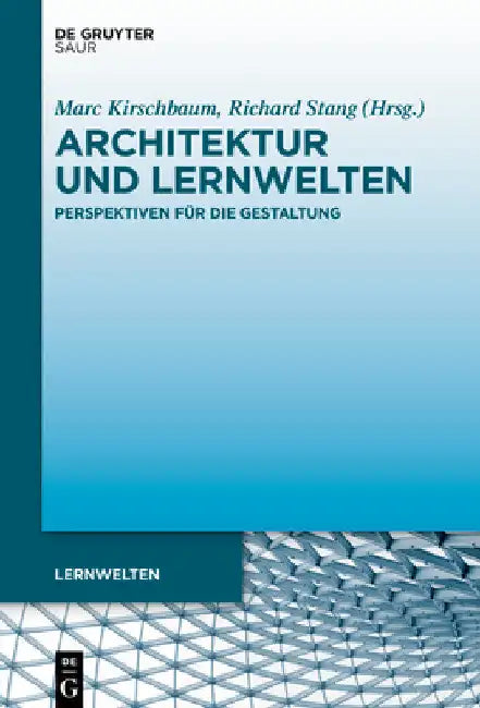 Buy Architektur und Lernwelten (English, Marc Kirschbaum | Richard Stang) — BookShops.in