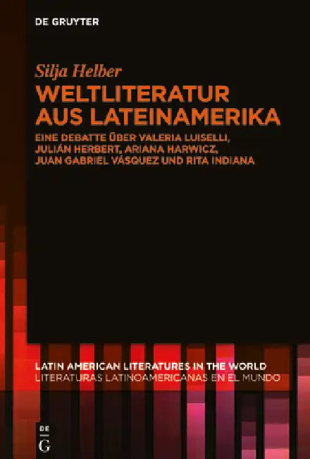 Buy Weltliteratur Aus Lateinamerika (English, Silja Helber) โ BookShops.in
