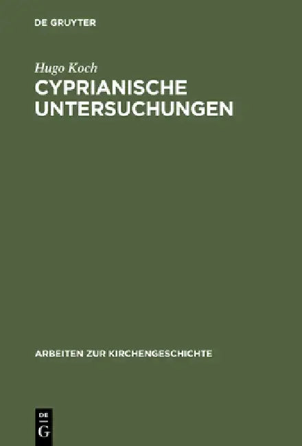 Buy Cyprianische Untersuchungen (English, Hugo Koch) — BookShops.in