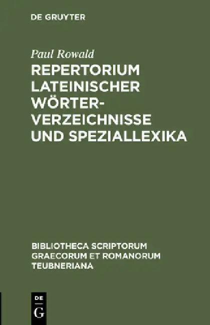 Buy Repertorium Lateinischer Wörterverzeichnisse Und Speziallexika (English, Paul Rowald) — BookShops.in