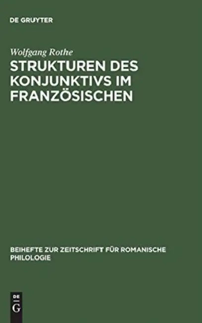 Buy Strukturen des Konjunktivs im Französischen (English, Wolfgang Rothe) — BookShops.in