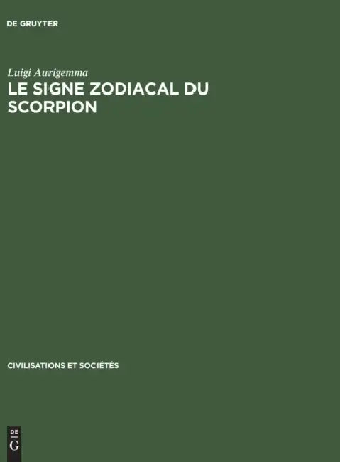 Buy Le Signe zodiacal du Scorpion (English, Luigi Aurigemma) — BookShops.in