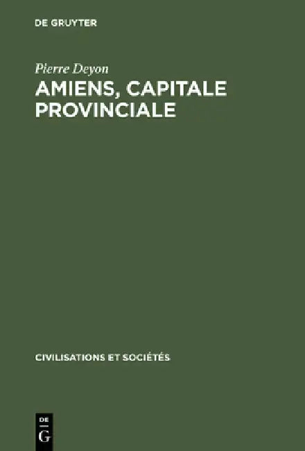 Buy Amiens, capitale provinciale (English, Pierre Deyon) — BookShops.in