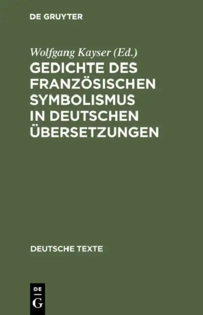 Buy Gedichte des französischen Symbolismus in deutschen Übersetzungen (English, Wolfgang Kayser) — BookShops.in