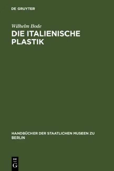 Buy Die Italienische Plastik (English, Wilhelm Bode) — BookShops.in