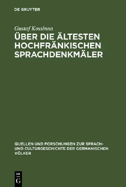 Buy Über die ältesten hochfränkischen Sprachdenkmäler (English, Gustaf Kossinna) — BookShops.in