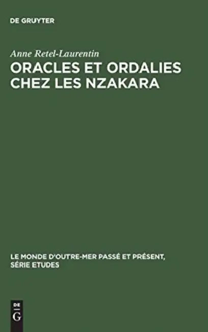 Buy Oracles et ordalies chez les Nzakara (English, Anne Retel-Laurentin) — BookShops.in