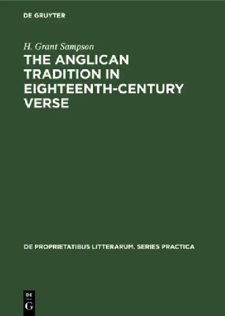 Buy The Anglican Tradition in Eighteenth-Century Verse (English, H. Grant Sampson) — BookShops.in