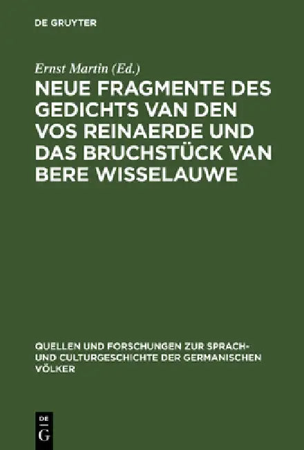 Buy Neue Fragmente des Gedichts Van den Vos Reinaerde und das Bruchstück Van Bere Wisselauwe (English, Ernst Martin) — BookShops.in