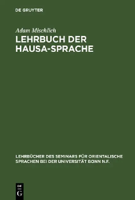 Buy Lehrbuch der Hausa-Sprache (English, Adam Mischlich) — BookShops.in