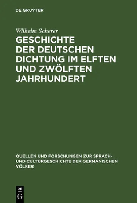 Buy Geschichte der deutschen Dichtung im elften und zwölften Jahrhundert (English, Wilhelm Scherer) — BookShops.in