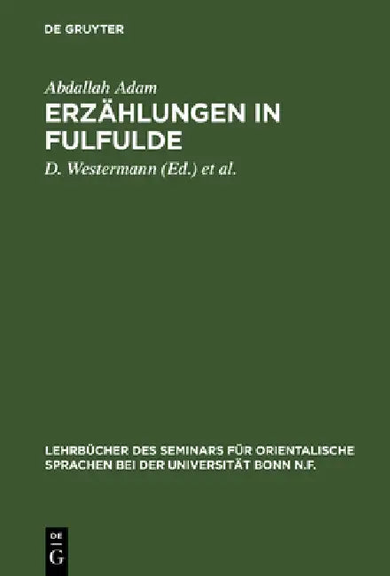 Buy Erzählungen in Fulfulde (English, Abdallah Adam | D. Westermann | Audu Hamadu) — BookShops.in