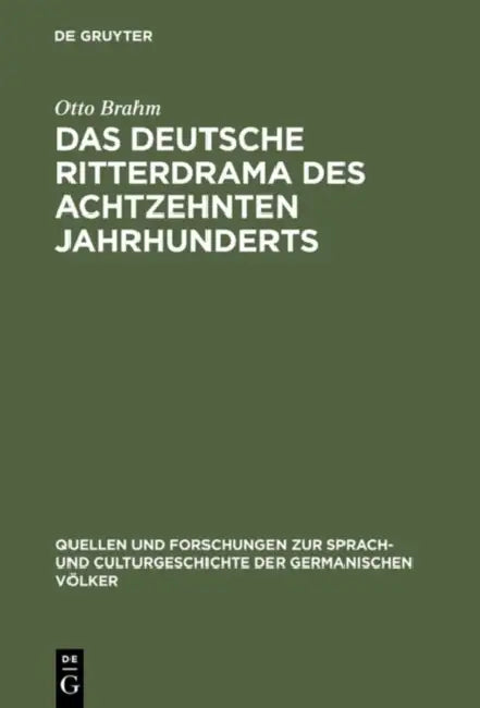 Buy Das deutsche Ritterdrama des achtzehnten Jahrhunderts | by Otto Brahm | de Gruyter | by Otto Brahm | de Gruyter | by Otto Brahm | de Gruyter | by Otto Brahm | de Gruyter | by Otto Brahm | de Gruyter | by Otto Brahm | de Gruyter | by Otto Brahm | de Gruyter | by Otto Brahm | de Gruyter | by Otto Brahm | de Gruyter | by Otto Brahm | de Gruyter | by Otto Brahm | de Gruyter | by Otto Brahm | de Gruyter | by Otto Brahm | de Gruyter | by Otto Brahm | de Gruyter | by Otto Brahm | de Gruyter | by Otto B — BookShops.in