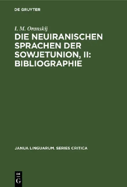 Buy Die neuiranischen Sprachen der Sowjetunion, II (English, I. M. Oranskij | Werner Winter) — BookShops.in