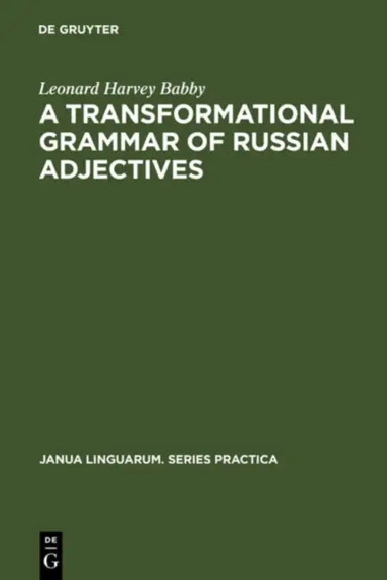 Buy A Transformational Grammar of Russian Adjectives (English, Leonard Harvey Babby) — BookShops.in